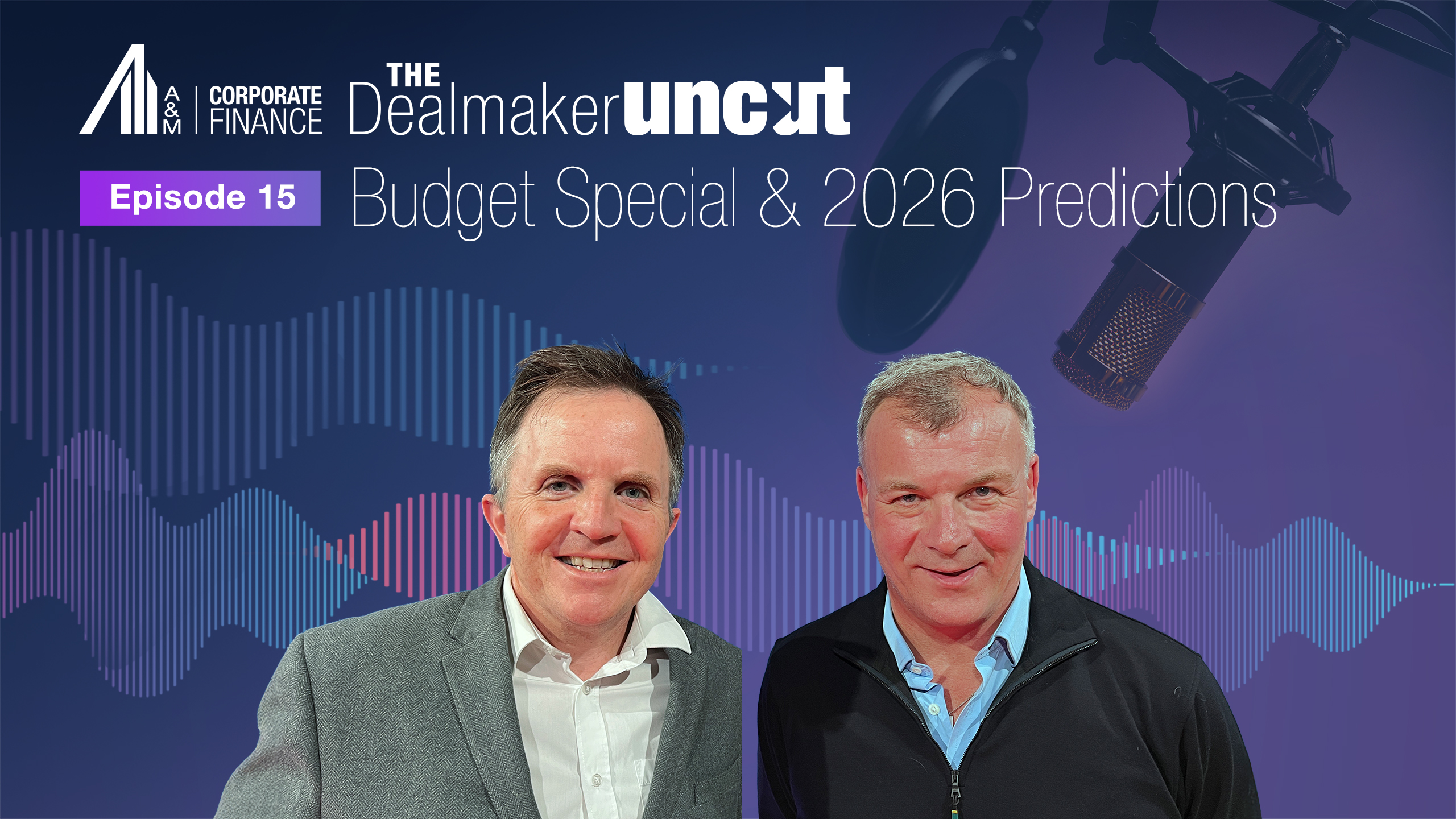 Episode 15: Budget Special & 2026 Predictions